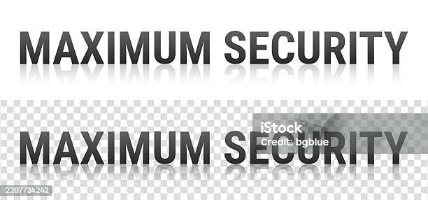 Transparent Background Security Text Maximum Security Text With Reflection On Transparent Background Stock ...
