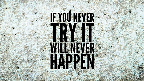 istock inspirational and motivational words or quotes if you never try it will never happen 2208616800