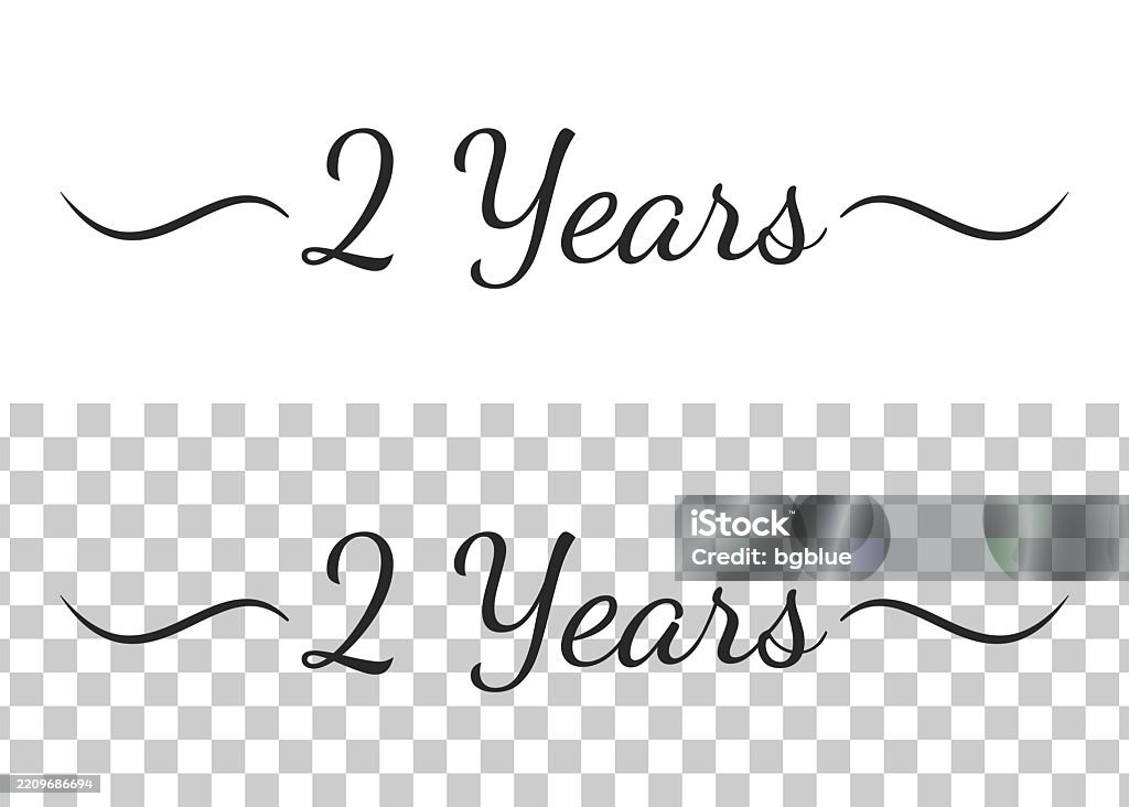 Two Years Text 2 Years Calligraphy Text With Swashes On Blank Background Stock ...