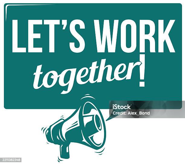 Work Together Sign Lets Work Together Advertising Sign With Megaphone Stock Illustration ...