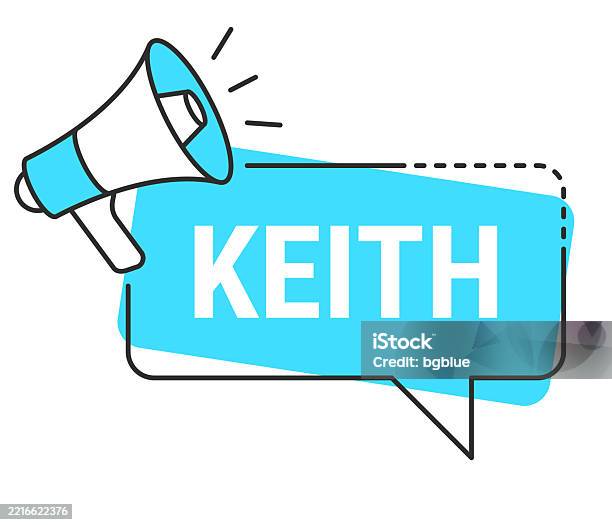 Kieth Lettering Keith Male Name Speech Bubble And Megaphone On White Background Stock ...