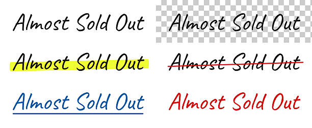 Almost Sold Out - Handwritten text, highlighted, crossed out, underlined on blank background Almost Sold Out. Handwritten text isolated on a white background for your own design. Set of 6 handwritten texts in different styles: - Black ink text, - Neon yellow highlighted text, - Red crossed out text, - Blue ink text, - Blue underlined text, - Red ink text. Vector Illustration (EPS file, well layered and grouped). Easy to edit, manipulate, resize or colorize. Vector and Jpeg file of different sizes. sold out transparent stock illustrations
