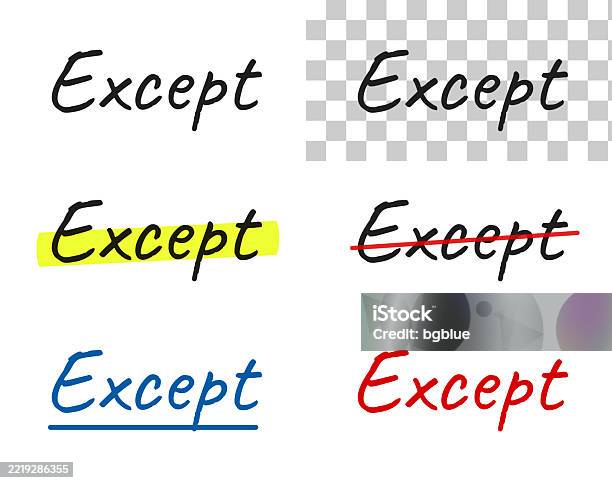 Photo Except Except Handwritten Text Highlighted Crossed Out Underlined On Blank ...