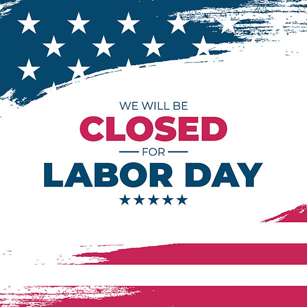 We Will Be Closed for Labor Day. United States Labor Day commercial sign. Brush strokes. American flag. We Will Be Closed for Labor Day. United States Labor Day commercial sign. Brush strokes. American flag. Vector illustration. closed for labor day stock illustrations
