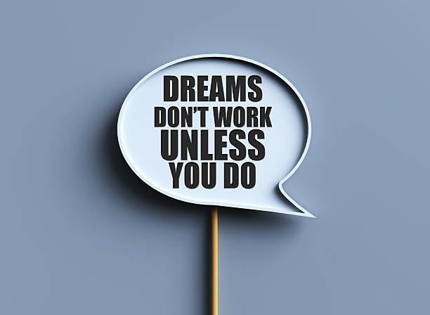 Dreams Don't Work Unless You Do. Inspiring Creative Motivation Quote