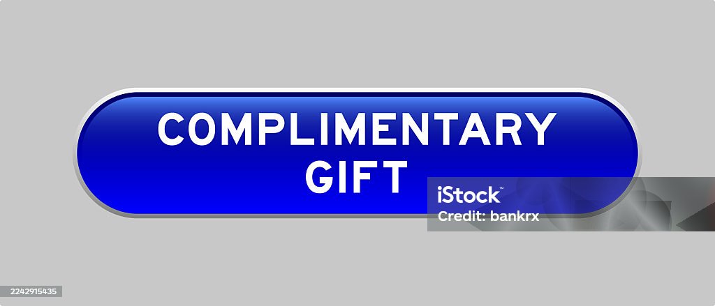 Blue color capsule shape button with word complimentary gift on gray background Bonus Pay stock vector Blue color capsule shape button with word complimentary gift on gray background Bonus Pay stock vector