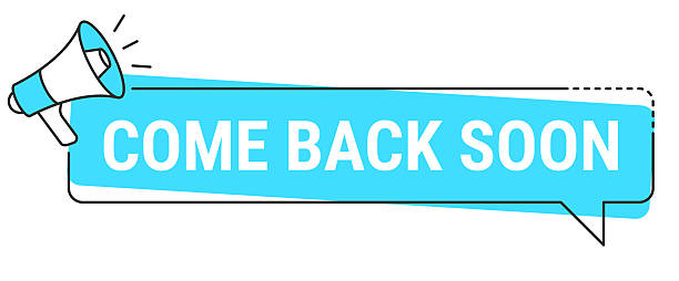 Come Back Soon. Speech bubble with a megaphone isolated on a blank background. Trendy banner for message announcement. The speech bubble and megaphone are blue and white with a black outline, the text is white. Vector Illustration (EPS file, well layered and grouped). Easy to edit, manipulate, resize or colorize. Vector and Jpeg file of different sizes.