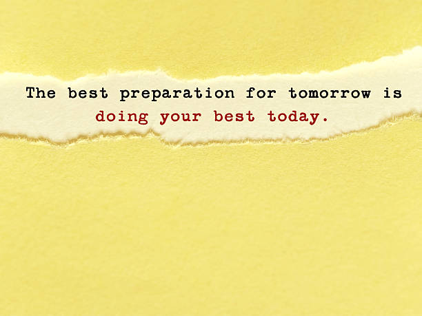 istock “The best preparation for tomorrow is doing your best today” quote on torn paper background 2249883691