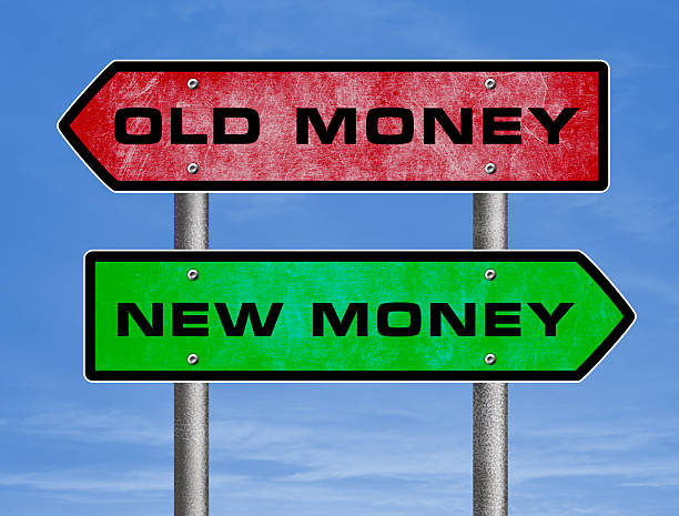 Old Money versus New Money