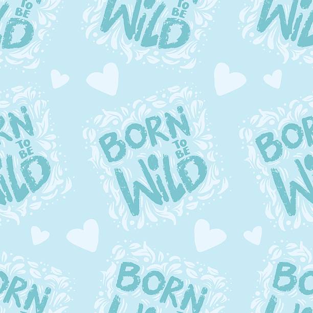 Seamless pattern with hand lettering and hearts. Born to be wild. Quote for baby shower. Light blue color.