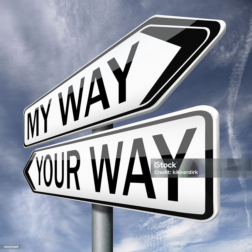 your or my way you way or my high way different opinion,opposite disagreement or stand off opinions Choice Stock Photo