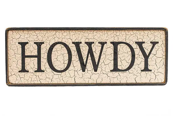 Photo of HOWDY Sign