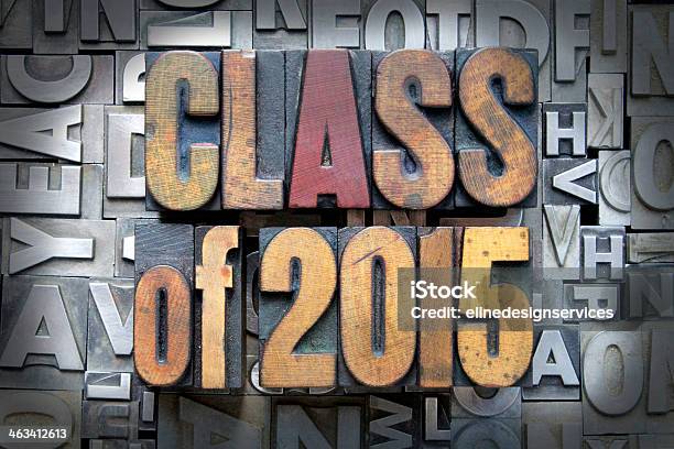 Block Letters Spelling Class Of 2015 Stock Photo - Download Image Now - 2015, Aging Process, Alphabet