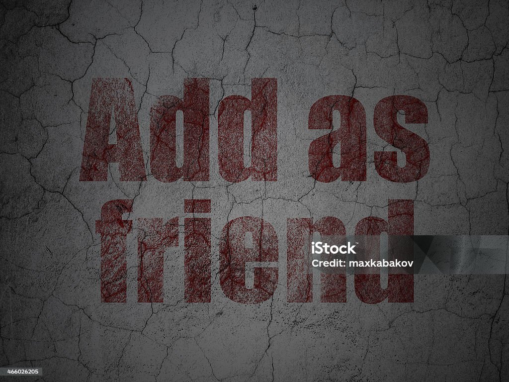 Social media concept: Add as Friend on grunge wall background Social media concept: Red Add as Friend on grunge textured concrete wall background, 3d render Abandoned Stock Photo