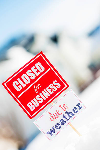Closed For Business Due to Weather