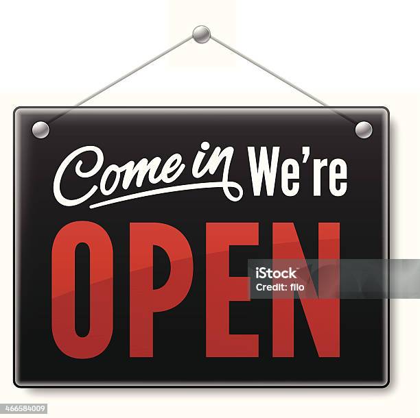 Come In Were Open Stock Illustration - Download Image Now - Open Sign, Store Opening, Entering