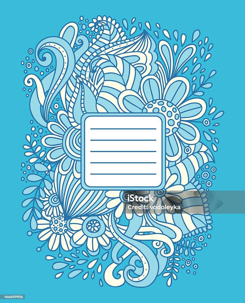 Hand drawn frame. Floral hand drawn frame. Abstract doodle template for school notebook cover, wedding invitation, postcard. Ornamental pattern. Vector illustration. 2015 stock vector