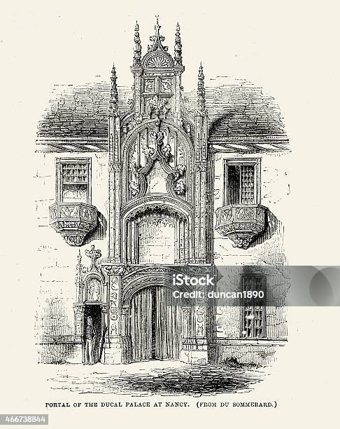 Medieval Architecture Portal Of The Ducal Palace At Nancy Stock Illustration - Download Image Now