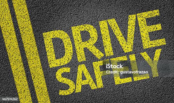 Drive Safely Written On The Road Stock Photo - Download Image Now - Safety, Driving, Drive - Ball Sports