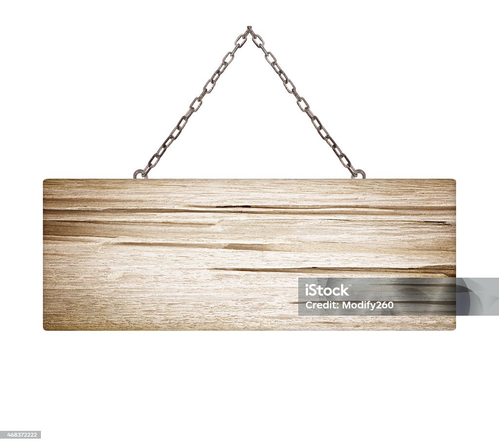 Wood sign from a chain isolated on white 2015 Stock Photo