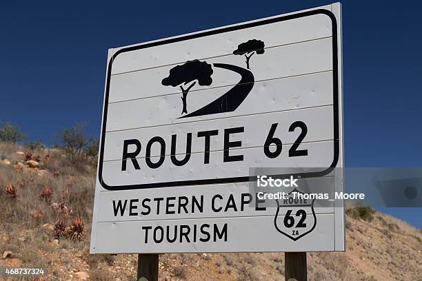 Route 62 Road Sign Stock Photo - Download Image Now - Oudtshoorn, Route 62 - South Africa, Sign