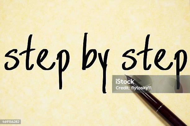 Step Text Write On Paper Stock Photo - Download Image Now - 2015, Aspirations, Development