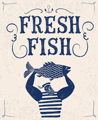 The mighty cartoon sailor with fish on old wall background. Poster for fresh fish