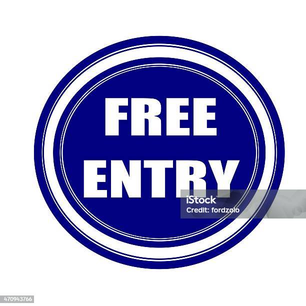 Free Entry White Stamp Text On Blueblack Stock Illustration - Download Image Now - 2015, Accessibility, Building Entrance