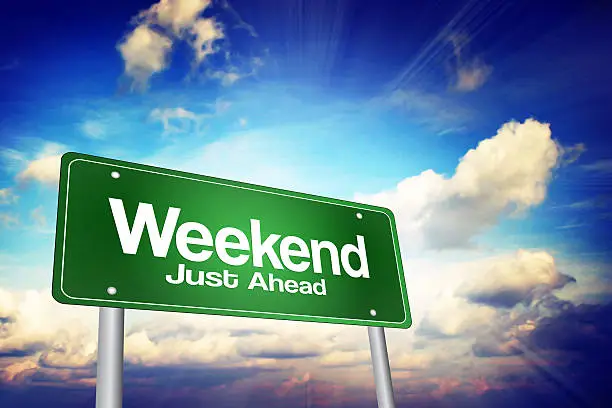 Weekend Just Ahead Green Road Sign, Business Concept..