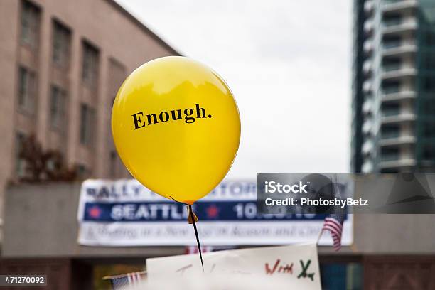 Enough Political Rally Stock Photo - Download Image Now - Protest, Seattle, 2015