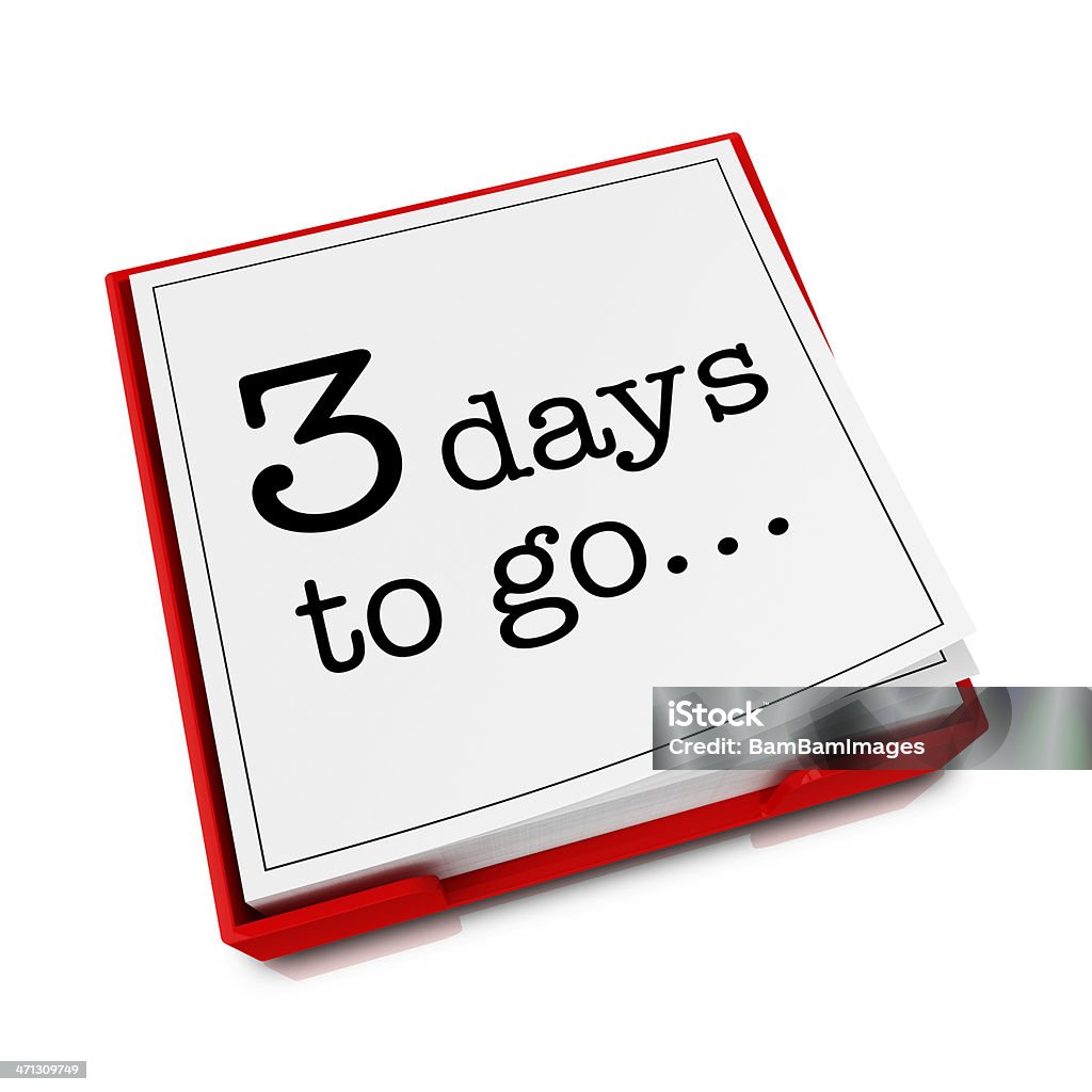 Reminder Pad: 3 days to go A tear-off reminder pad with "3 days to go" printed on it. Countdown Stock Photo