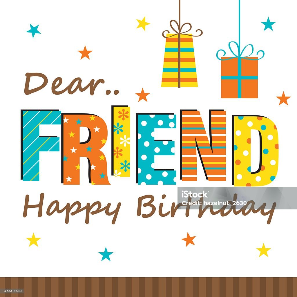 Happy Birthday My Friend Stock Illustration - Download Image Now ...