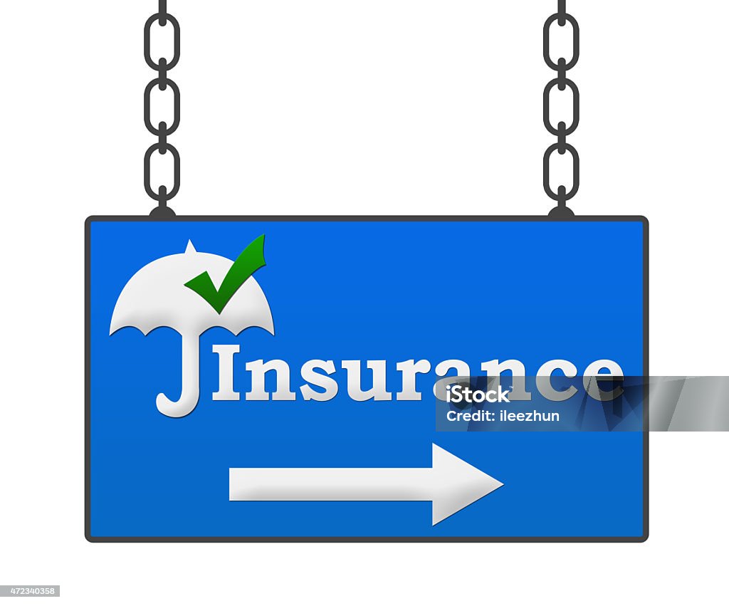 Insurance Signboard Insurance concept image with text and symbol over signboard. 2015 Stock Photo