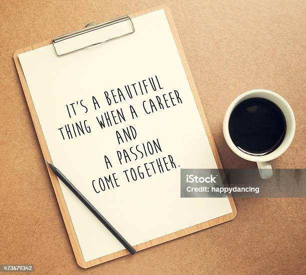 Inspirational Motivating Quote On Clipboard And Cup Of Coffee Stock Photo - Download Image Now