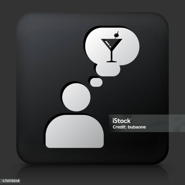 Ilustración de Botón Negro Cuadrado Con Pensar Para Bebidas y más Vectores Libres de Derechos de 2015 - 2015, Alcoholismo, Bebida alcohólica