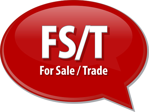 word speech bubble illustration of business acronym term FS/T For Sale or Trade