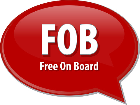 word speech bubble illustration of business acronym term FOB Free On Board