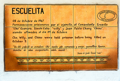 La Higuera, Bolivia - August 6, 2014: Plaque at the location Che Guevara was executed on October 8, 1967 in La Higuera, Bolivia seen on August 6, 2014