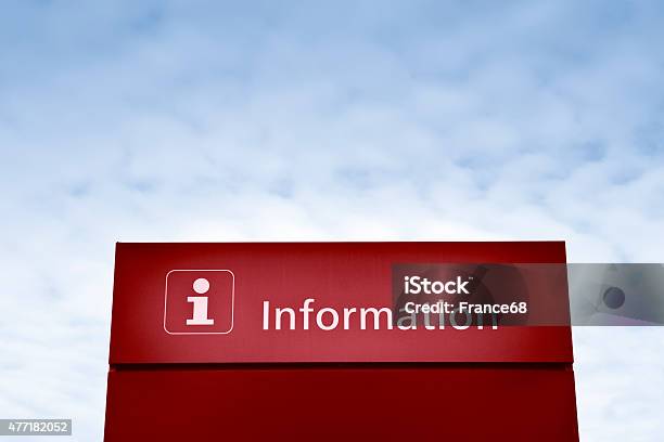 Red Information Sign Against A Blue Sky Stock Photo - Download Image Now - 2015, Advice, Asking