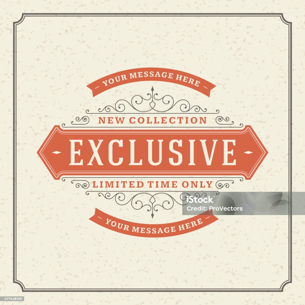 Exclusive advertising vintage graphics Exclusive advertising vintage graphics. Vector design element. Discount sale sign. . Flourishes calligraphic. Border - Frame stock vector