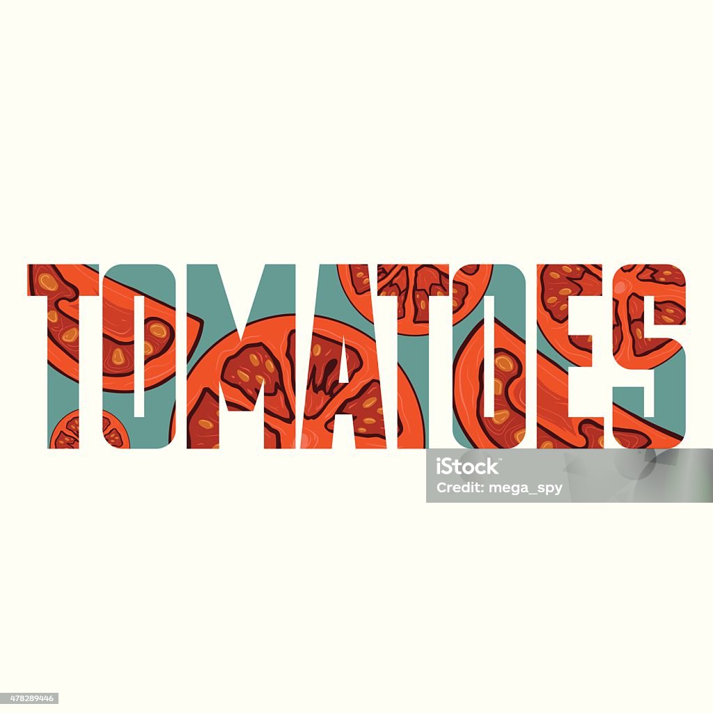 Tomatoes sign Vector Tomatoes poster with double exposure effect 2015 stock vector