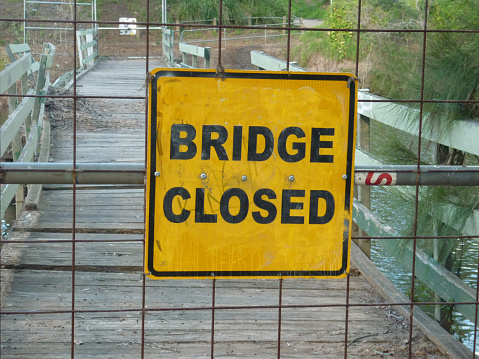 Bridge Closed sign on old bridge