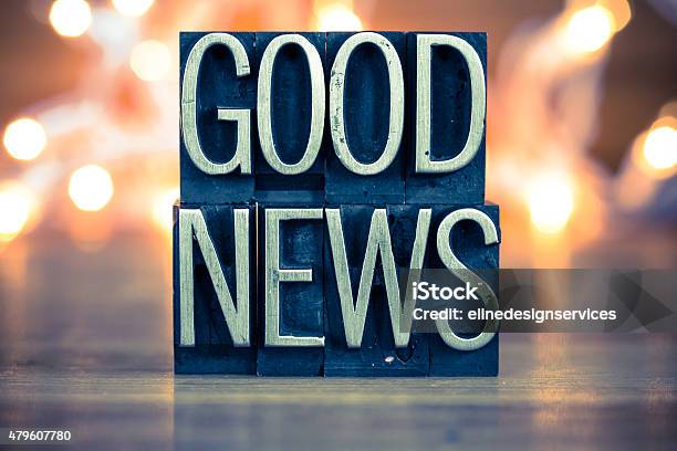 Good News Concept Metal Letterpress Type Stock Photo - Download Image Now - Good News, 2015, Horizontal