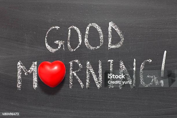 Good Morning Stock Photo - Download Image Now - Aspirations, Black Color, Chalkboard - Visual Aid