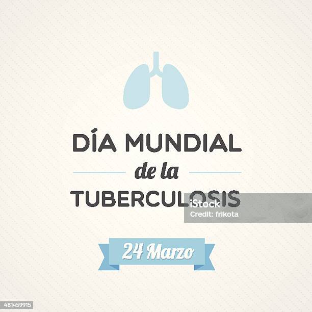 Monde De La Tuberculose Jour Vecteurs libres de droits et plus d'images vectorielles de 20-24 ans - 20-24 ans, Anatomie, Bacillus Subtilis
