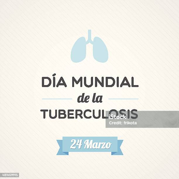 Mundo A Tuberculose Dia - Arte vetorial de stock e mais imagens de 20-24 Anos - 20-24 Anos, Anatomia, Apoio