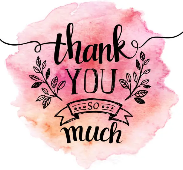 Vector illustration of Thank you so mach. Hand lettering. Watercolor background