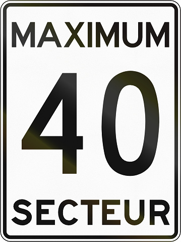 Canadian speed limit sign - 40 kmh. Secteur means zone. This sign is used in Quebec.