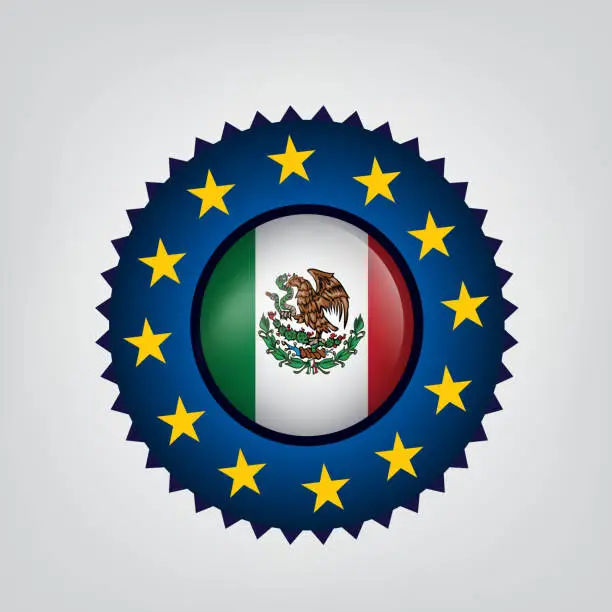Vector illustration of EU and Mexico, seal, Mexican Flag(vector art)