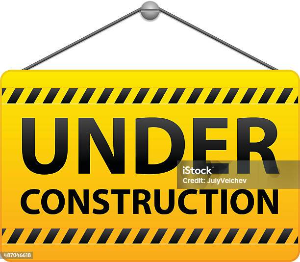 Under Construction Sign Stock Illustration - Download Image Now - Construction Site, Sign, 2015